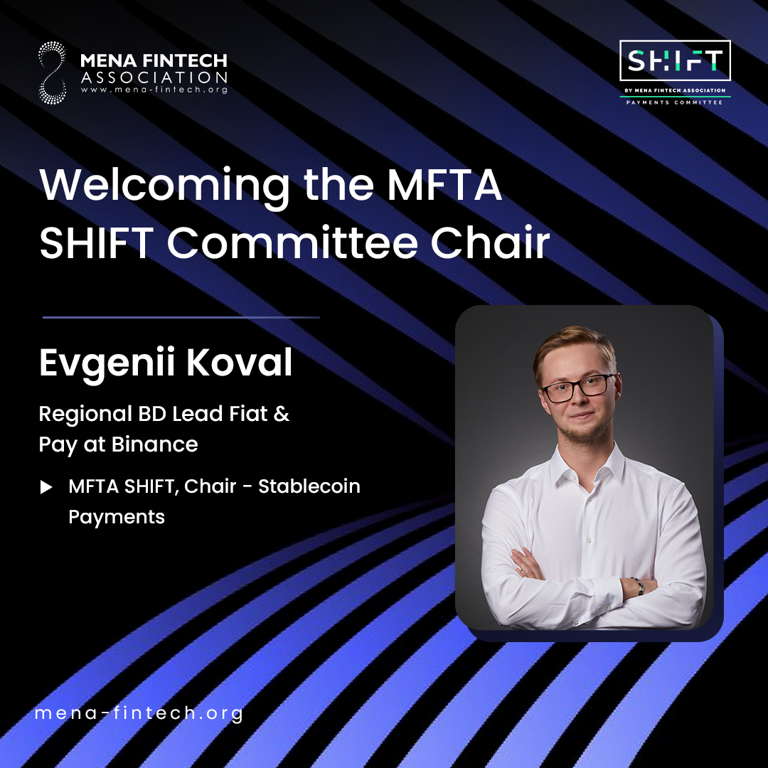 MENA Fintech Association Expands SHIFT Payments Working Group with New Industry-Led Subcommittees
